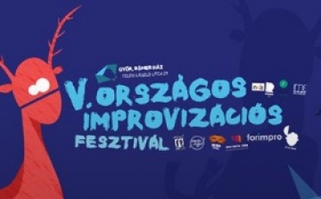 V. Országos Improvizációs Fesztivál Győrben