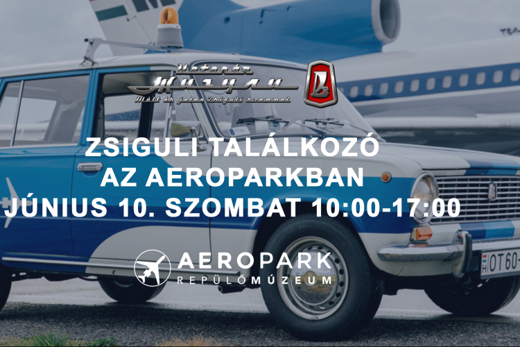 Nagyszabású Zsiguli-találkozó lesz szombaton a budapesti Aeroparkban