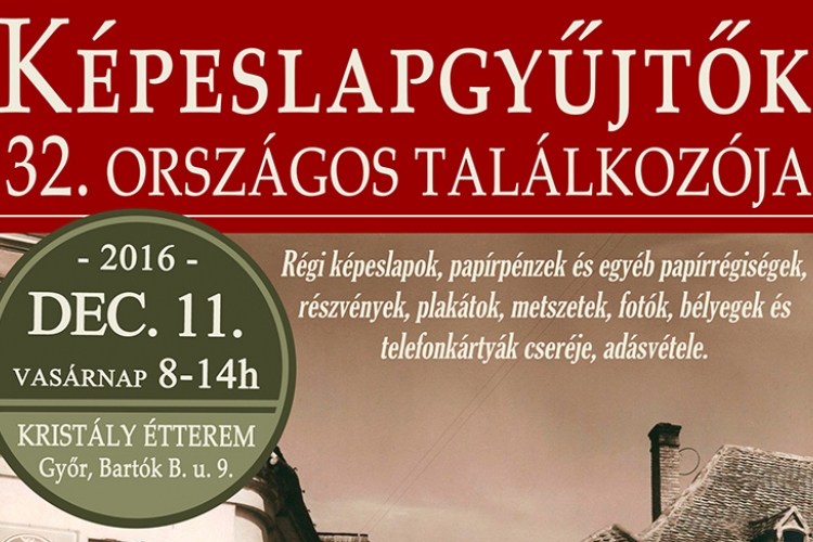 Képeslapgyűjtők 32. országos találkozója Győrben