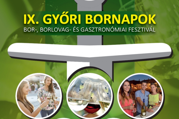  IX. Győri Bornapok, Bor-, Borlovag- és Gasztronómiai Fesztivál