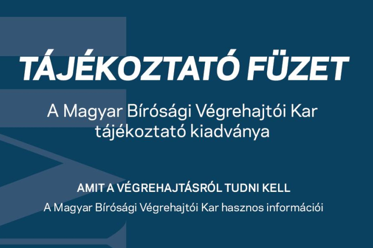 Elérhető a Tájékoztató kiadvány a bírósági végrehajtásról