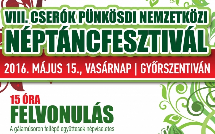  Pünkösdvasárnap: Néptáncfesztivál Győrszentivánon