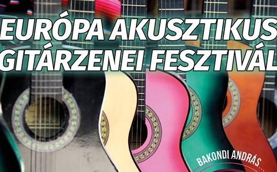 Európa Akusztikus Gitárzenei Fesztivál Győrben