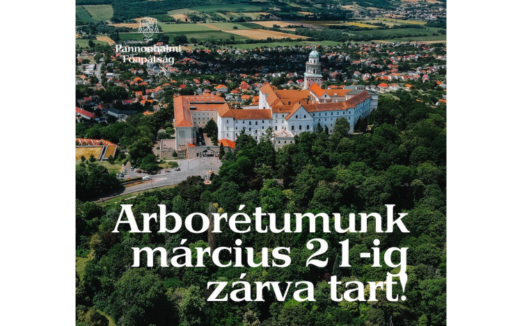 Nem látogatható most a pannonhalmi arborétum