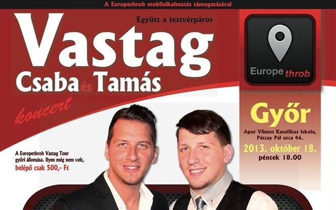 Vastag Csaba és Tamás koncertje Győrben - Europethrob Tour
